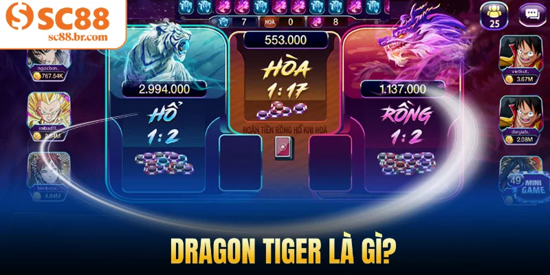 Dragon Tiger là gì?
