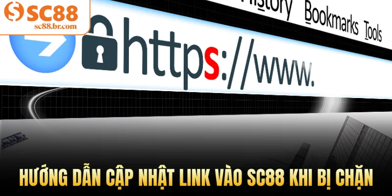 Hướng dẫn cập nhật link vào Sc88 khi bị chặn