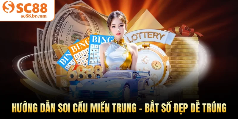 Soi cầu miền trung