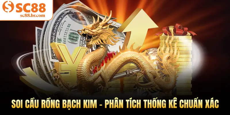 Soi cầu rồng bạch kim